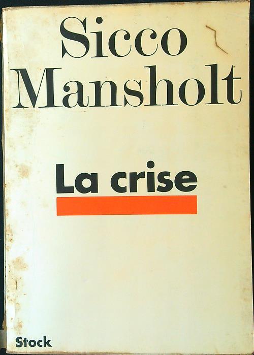 La crise. Conversations avec Janine Delaunay