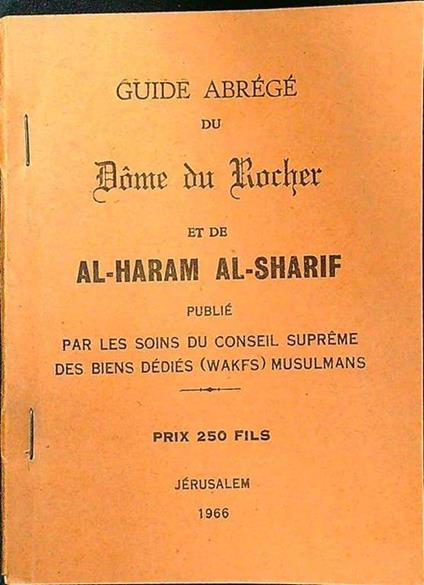 Guide abrege du dome du rocher et de Al-Haram Al-Sharif - copertina