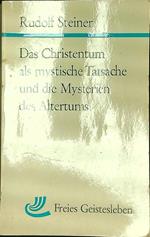 Das Christentum als mystische Tatsache und die mysterien des Altertums