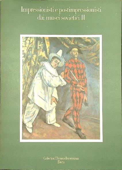Impressionisti e postimpressionisti dai museo sovietici II - copertina