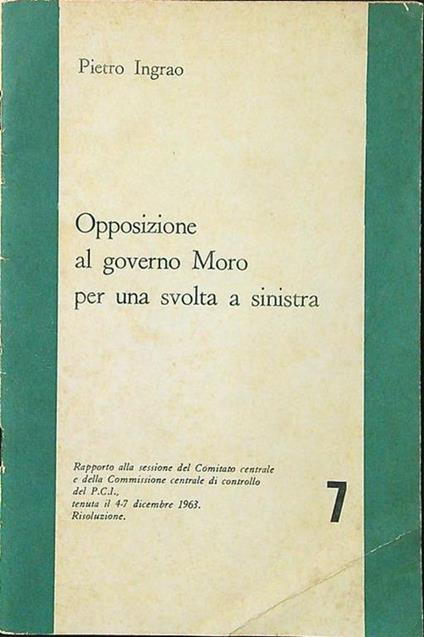 Opposizione al governo Moro per una svolta a sinistra - Pietro Ingrao - copertina