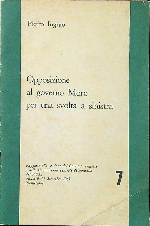 Opposizione al governo Moro per una svolta a sinistra - Pietro Ingrao - copertina