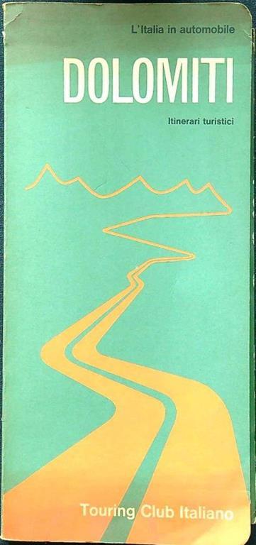 Dolomiti. Itinerari turistici - copertina