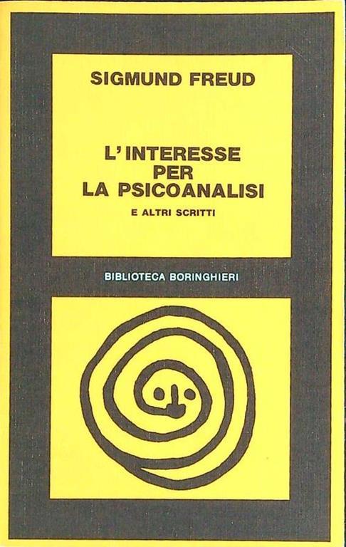 L' interesse per la psicoanalisi e altri scritti - Sigmund Freud - copertina