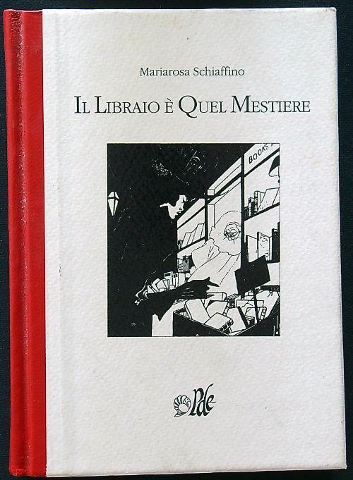 Il libraio è quel mestiere