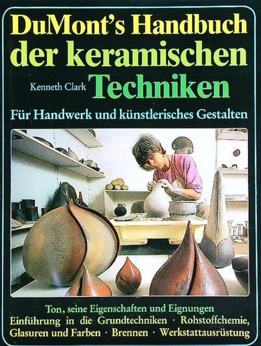 DuMont's Handbuch der keramischen Techniken - Kenneth Clark - copertina