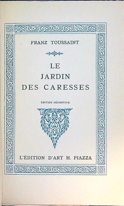 Le jardin des caresses - Franz Toussaint - copertina
