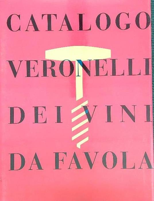Catalogo Veronelli Dei Vini Da Favola - copertina