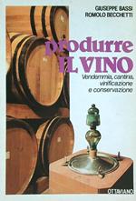 Produrre il vino