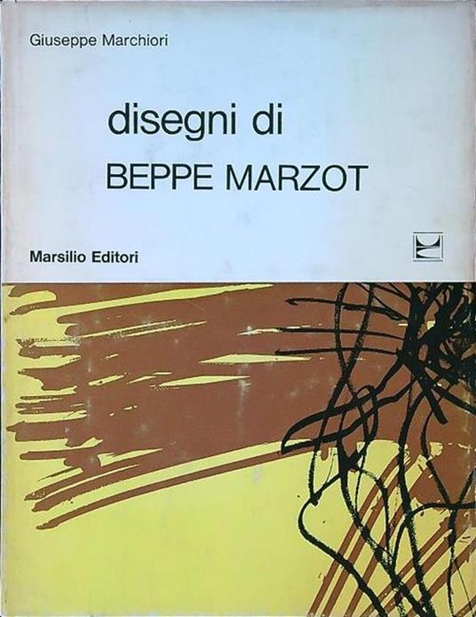 Disegni di Beppe Marzot - Giuseppe Marchiori - copertina