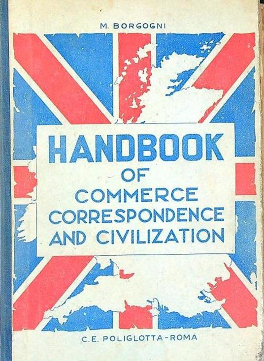 Handbook of commerce correspondence and civilisation - M. Borgogni - copertina