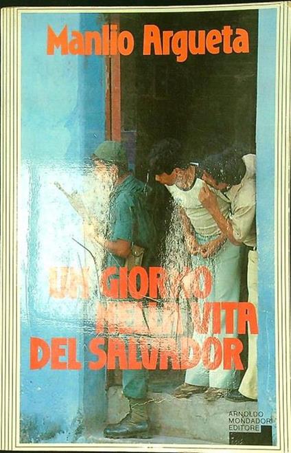 Un giorno nella vita del Salvador - Manlio Argueta - copertina