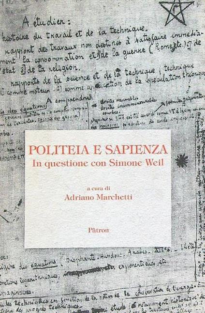 Politeia e sapienza. In questione con Simone Weil - Adriano Marchetti - copertina