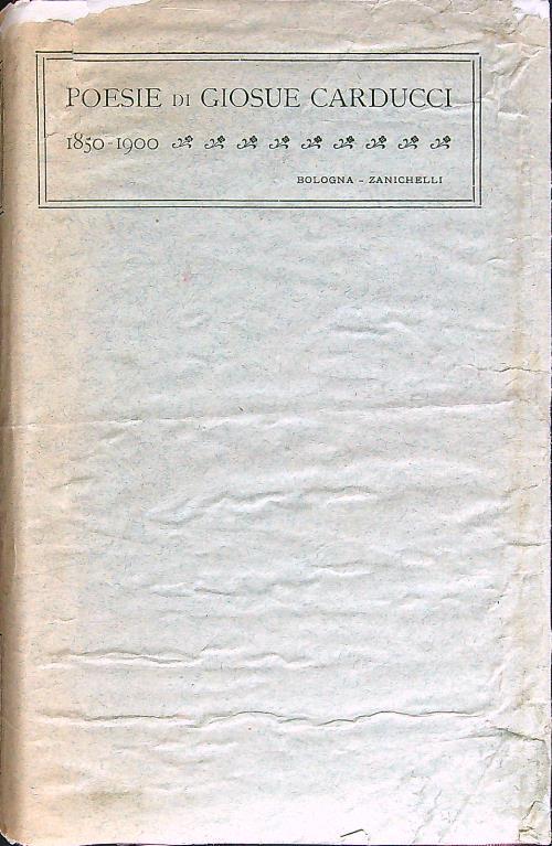 Poesie di Giosuè Carducci 1850 - 1900