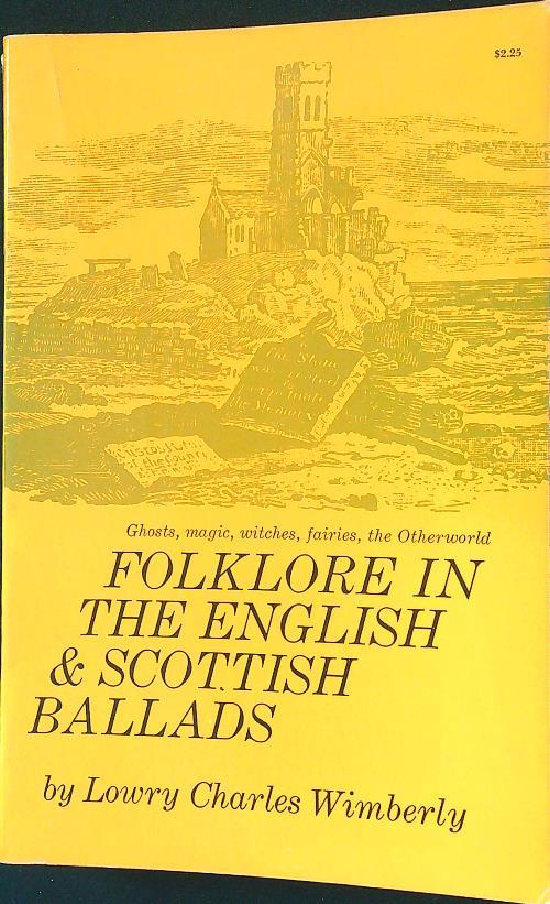 Folklore in the English and Scottish Ballads