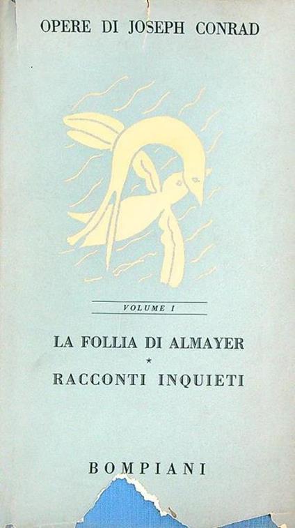 La follia di Almayer. Racconti inquieti - Joseph Conrad - copertina
