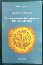Tempi e ambiente della comparsa della vita sulla Terra