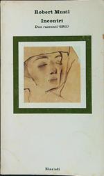 Incontri. Due racconti 1911