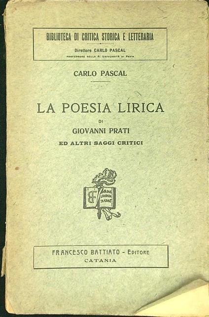 poesia lirica di Giovanni Prati e altri saggi critici - Carlo Pascal - copertina