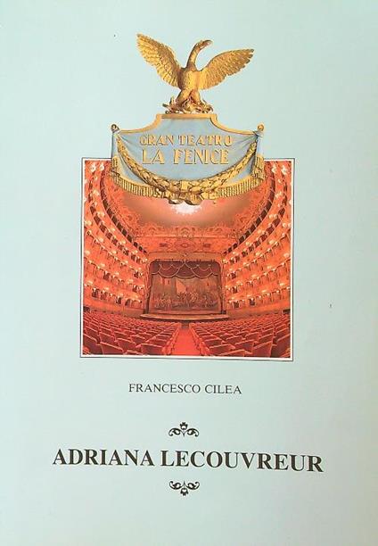 Adriana Lecouvreur - Francesco Cilea - copertina