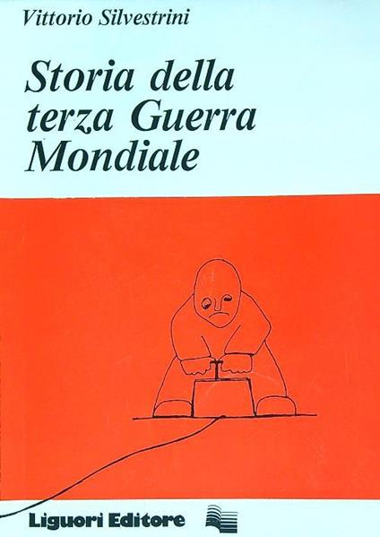 Storia della terza guerra mondiale - Vittorio Silvestrini - copertina