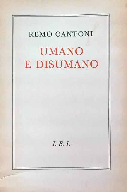 Umano e disumano - Remo Cantoni - copertina