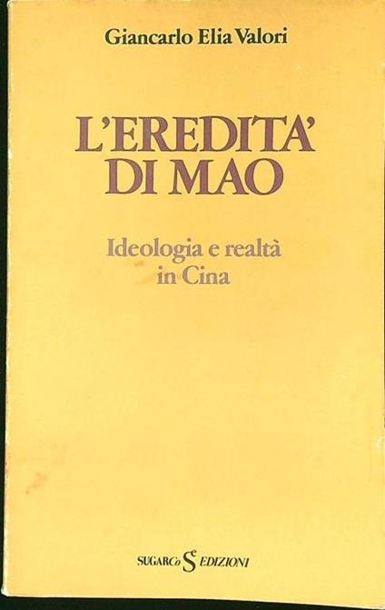 eredità di Mao - Giancarlo Elia Valori - copertina