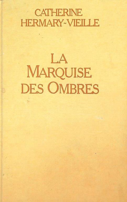 marquise des ombres - Catherine Hermary-Vieille - copertina