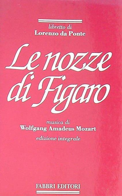 nozze di figaro - Wolfgang Amadeus Mozart - copertina