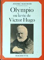Olympio ou la vie de Victor Hugo