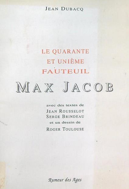 quarante et unieme fauteuil. Max Jacob - Jean Dubacq - copertina