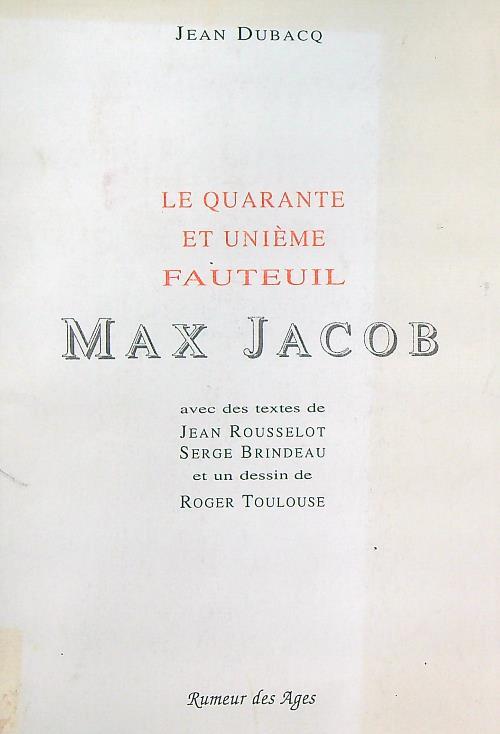 quarante et unieme fauteuil. Max Jacob