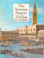 Venetian Empire. A Sea Voyage