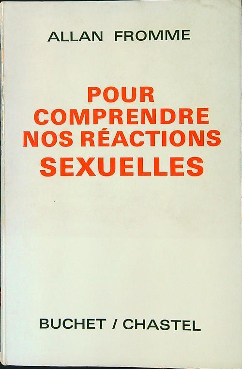 Pour comprendre nos reactions sexuelles - Allan Fromme - copertina