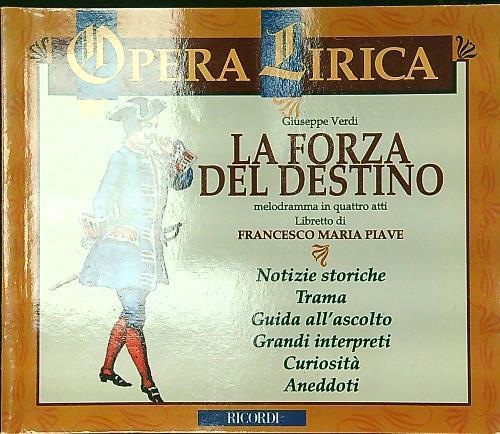 forza del destino - La storia - Giuseppe Verdi - copertina