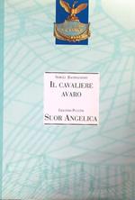 cavaliere avaro - Suor Angelica