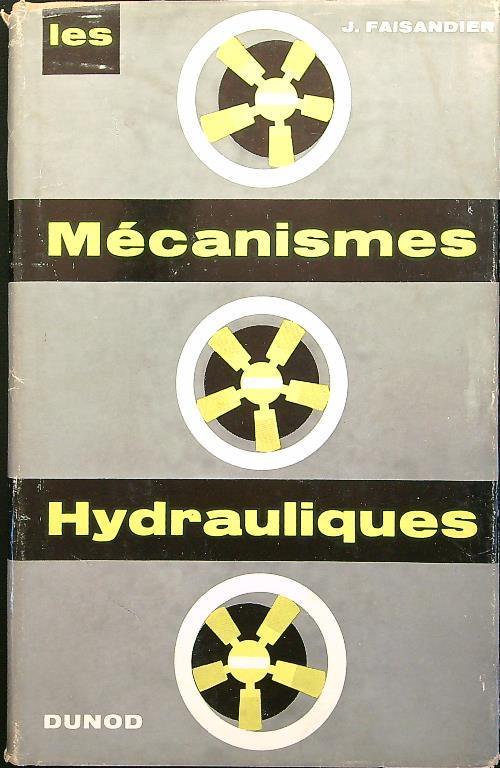 Mecanismes Hydrauliques - J. Faisandier - copertina