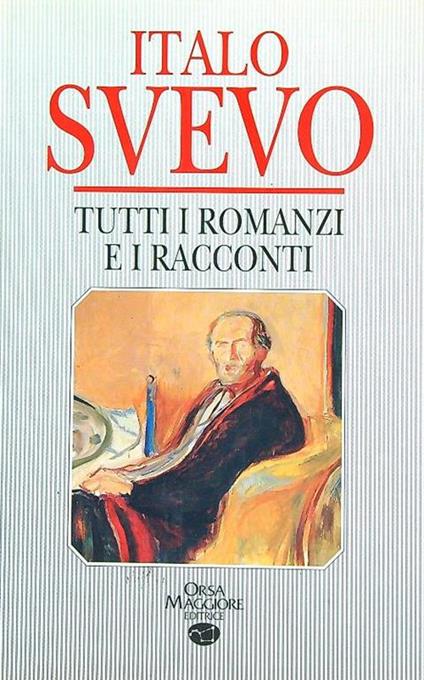 Tutti i romanzi e i racconti - Italo Svevo - copertina