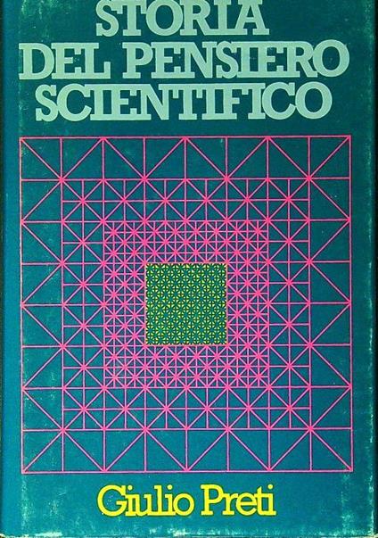 Storia del pensiero scientifico - Giulio Preti - copertina