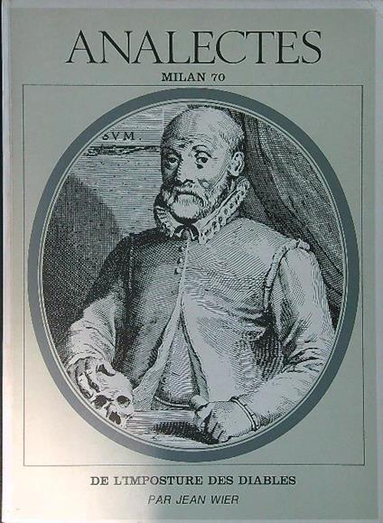 Analectes. Milan 70: De l'imposture des diables - Jean Wier - copertina