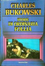 Storie di ordinaria follia