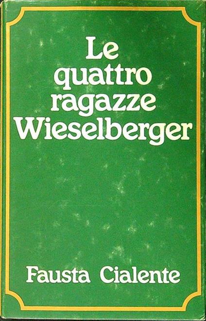 quattro ragazze Wieselberger - Fausta Cialente - copertina