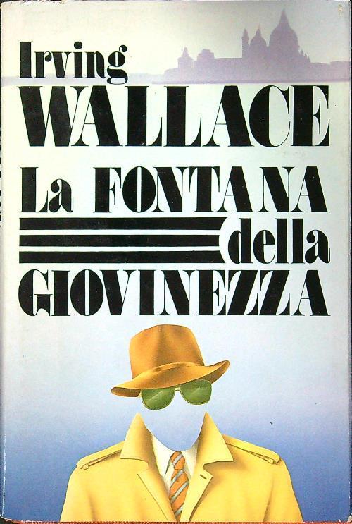 fontana della giovinezza - Irving Wallace - copertina