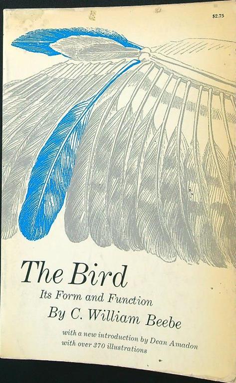 bird. Its form and function - C. W. Beebe - copertina