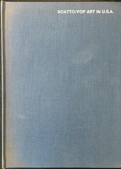 Pop Art in U.S.A - Alberto Boatto - copertina