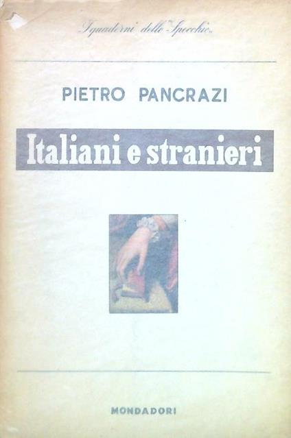 Italiani e stranieri - Pietro Pancrazi - copertina
