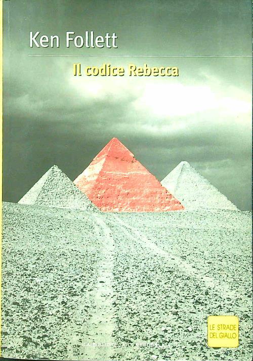 Il codice Rebecca - Ken Kollet - copertina