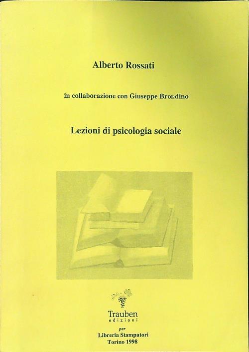 Lezioni di psicologia sociale - Alberto Rossati - copertina