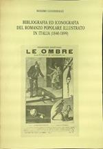 Bibliografia ed iconografia del romanzo popolare illustrato in Italia 1840-1899