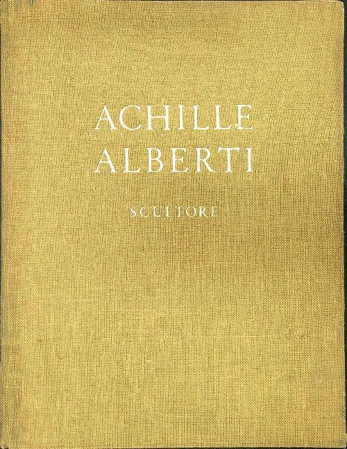 Achille Alberti scultore - copertina